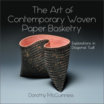 Book - The Art of Contemporary Woven Paper Basketry: Explorations in Diagonal Twill by Dorothy McGui