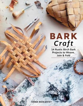 Book - Bark Craft By Emma Dahlqvist