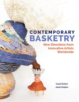 Book - Contemporary Basketry : New Directions from Innovative Artists Worldwide By Eckert and Koplos