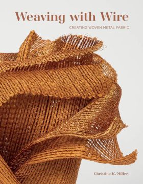 Book - Weaving with Wire by Miller