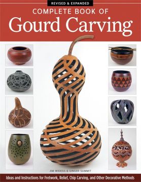 Book - Complete Book of Gourd Carving, Revised by Summit & Widess