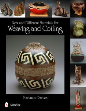 Book - New and Different Materials for Weaving and Coiling by Marianne Barnes