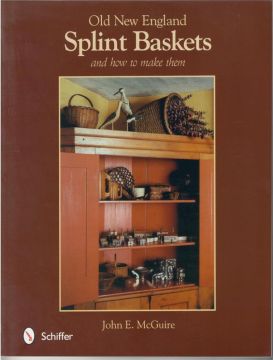 Book - Old New England Splint Baskets by McGuire