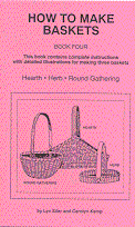 Book - How to Make Baskets #4 by Siler & Kemp - Round Gathering, Hearth & Herb baskets